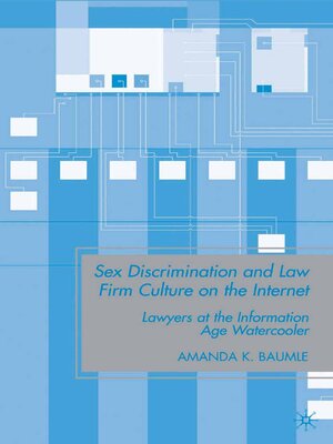 cover image of Sex Discrimination and Law Firm Culture on the Internet